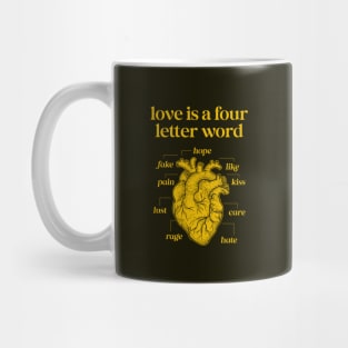 LOVE IS A FOUR LETTER WORD Mug